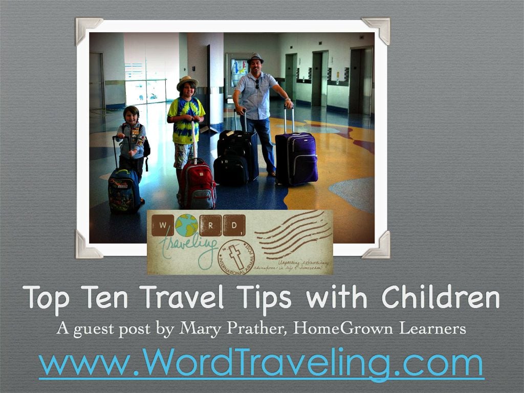 Top Ten Travel Tips With Children: a guest post by Mary Prather
