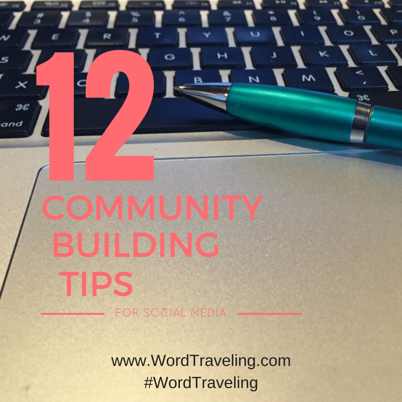 12 Top Community Building Social Media Tips