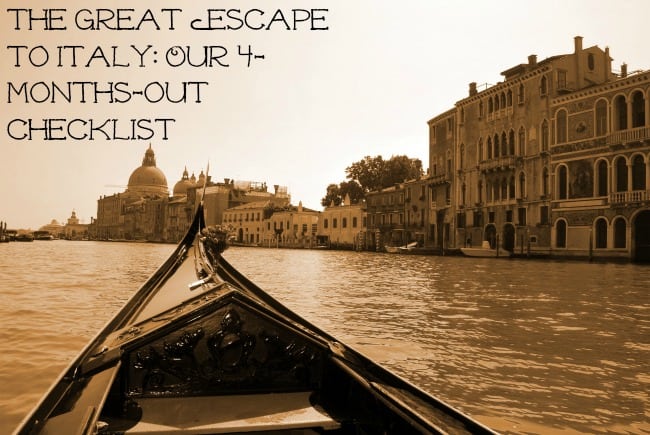 The Great Escape to Italy Our 4-months-out Checklist (series image) Jen Reyneri