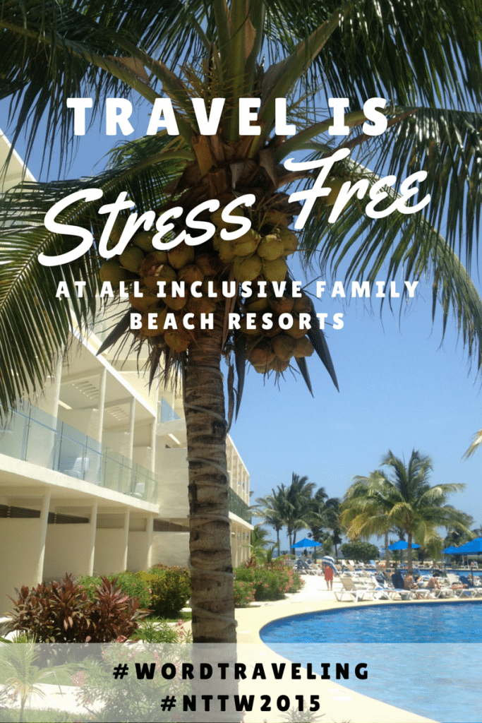 All inclusive Family Beach Resorts for Stress Free Travel