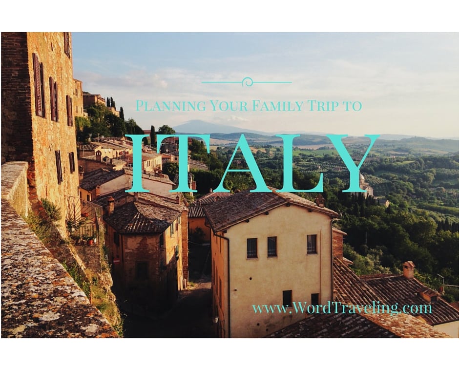 Planning Your Family Trip to Italy