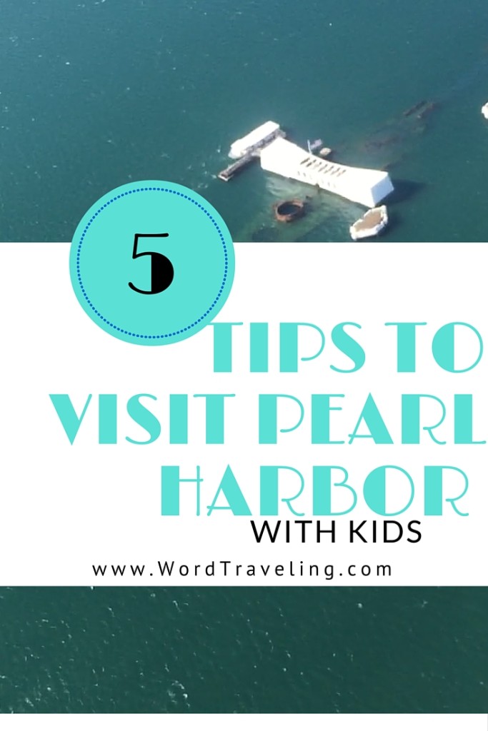 5 tips to Visit Pearl Harbor with Kids