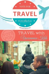 Vote for Traveling With Uncommon Kids