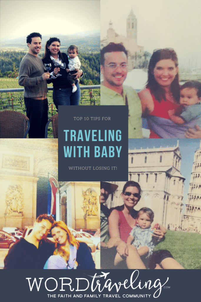 Top Ten Tips for Traveling with Baby without Losing It 