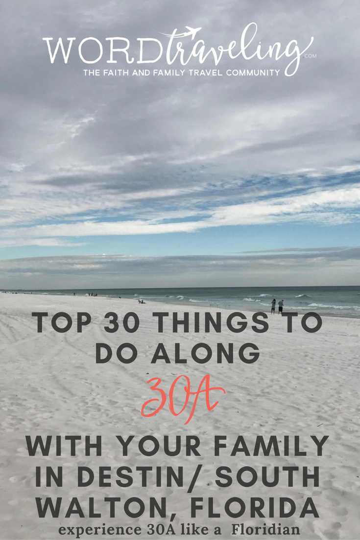 Top 30 Things to do in Destin South Walton 30A Florida with family